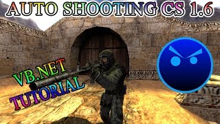 CS 1.6 AUTO SHOOTING VB.NET TUTORIAL