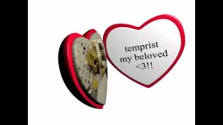 Temprist my beloved