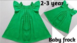 Baby frock ,very easy baby frock, cutting and stitching ,2 3 year baby,