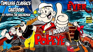 POPEYE THE SAILOR MAN - REMASTERED 4K HDR | The Golden Age Series | FULL EPISODES