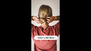 Easy Low Bun Hair Tutorial