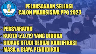 TERBUKA 59.019 KUOTA YANG DIBUTUHKAN || PELAKSANAAN PPG 2023