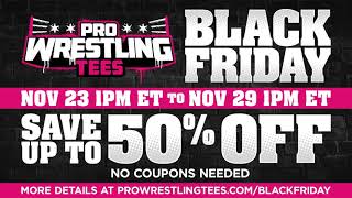 Pro Wrestling Tees Black Friday Sale 2021