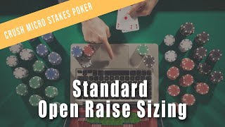 Standard Open Raise Sizing | Crush Micro Stakes Online Poker Preview