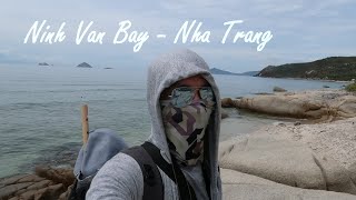 (Cóc Đi Bụi) Vịnh Ninh Vân - Nha Trang - ngày đầu đi kiếm chỗ dựng trại