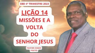 LIÇÃO 14|MISSÕES E A VOLTA DO SENHOR JESUS|4º TRIMESTRE DE 2023