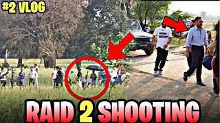 RAID 2 SHOOTING IN LUCKNOW ||AJAY DEVGAN NEW MOVIE || #vlog