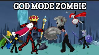 God mode Zombie | God Mode VS Giant Zombie, Atreyos, Xiphos, Kytchu - Stick War Legacy Chap 3 pt. 4