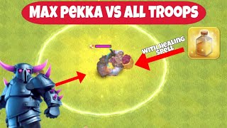 Max pekka VS All troops+Healing spell | clash of clans