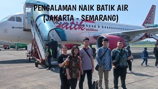 Eps 4 : Experience Naik Batik Air (Jakarta - Semarang) Economy Class