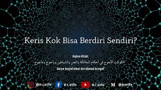 Keris Kok Bisa Berdiri Sendiri? | Ngaji Kitab Al-Kaukab Al-Ajuj Karya Sayyid Alawi Assegaf