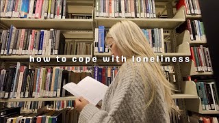 how to stop feeling alone: embrace being alone | video diary