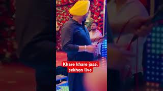 Jassi sekhon live Khare khare #dance #song #songlyrics #jassadhillion #love #songsong #wedding