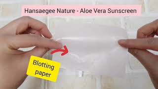 Testing Aloe Vera Sunscreen Not Oily | Hansaegee Nature