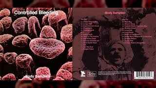 CONTROLLED BLEEDING "Body Samples" [Full Album] [2016 Reissue]