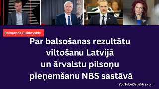 Par balsošanas rezultātu viltošanu Latvijā un ārvalstu pilsoņu pieņemšanu NBS sastāvā