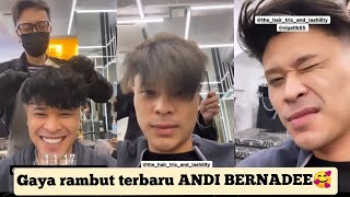 Gaya rambut terbaru ANDI BERNADEE💛💖