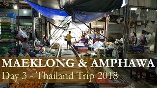 Day 3: Maeklong Railway Market/Amphawa and Damneon Saduak Floating Market