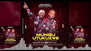 Alen Elias ft Sifaeli Mwabuka Mungu Utukuzwe (officiel aud-original)