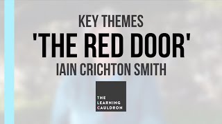 'The Red Door' Key Themes | Iain Crichton Smith | English Revision