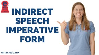 Indirect speech imperative form - Otra forma de reportar órdenes o peticiones.