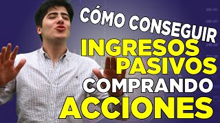 Cómo conseguir INGRESOS PASIVOS comprando ACCIONES *Dividendos* | Manuel Couso