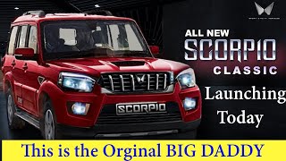 Scorpio Classic 2022 Launching Today | Expected Price will be below 10 Lakhs | The Real Big Daddy