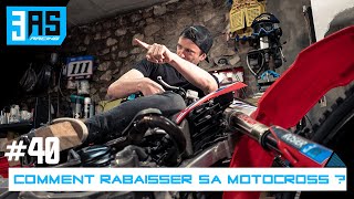 Comment rabaisser sa motocross - Tuto Moto #40