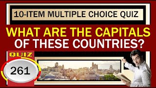 Quiz 261: COUNTRIES AND THEIR CAPITALS ll LET - SOCIAL STUDIES