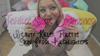 Jeffree Star Cosmetics: Beauty Killer Palette & Skin Frost Highlighter Review