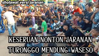 SHOLAWAT VERSI JARANAN TURONGGO MENDUNG WASESO