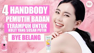 BYE BELANG! Ini 4 Handbody Pemutih Badan Terampuh untuk Kulit yang Susah Putih