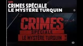 CRIMES SPECIALE : LE MYSTERE TURQUIN