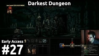 Darkest Dungeon, Episode 27: Growls and Salivates