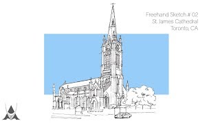 Freehand Architectural Sketch # 02 St. James Cathedral (Toronto, CA)