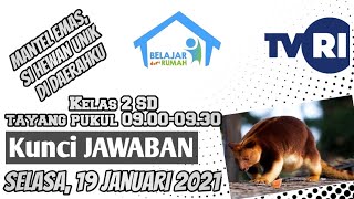 Kunci Jawaban TVRI Kelas 2 SD 🔥 Selasa 19 Januari 2021