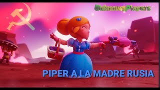 PIPER A LA MADRE RUSIA