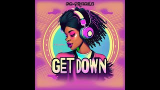 Da Freaks - Get Down