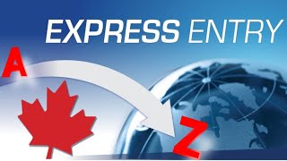 Express entry from A to Z || Canada immigration with big focus on the initial steps