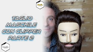 Taglio Maschile con Clipper Parte 2