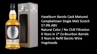 Hazelburn 9 Year Old Barolo Cask Matured