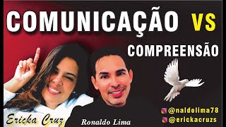 COMUNICAÇÃO VS COMPREENSÃO