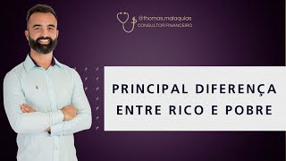 Diferença entre Rico e Pobre