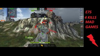 World Of Tanks Blitz || E75 MAD GAMES || 4 Kills || GamePlay || Mobile Game play