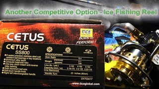 Tica Cetus SS800 Ice Fishing Reel plus Random Comparison