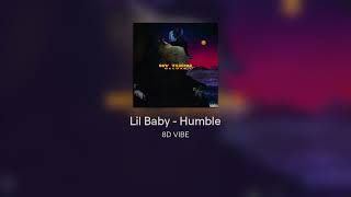 Lil Baby - Humble #8D