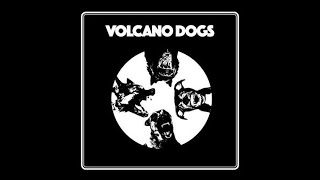 Volcano Dogs - Volcano Dogs