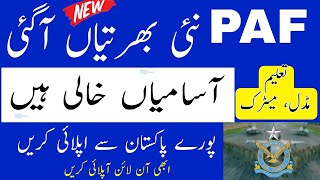 Pakistan Air Force Jobs 2023 | Latest PAF Jobs 2022 | New Jobs 2022 Pakistan 2023| New Jobs 2023