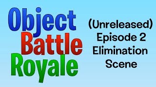 OBR Episode 2 Elimination (Unreleased)