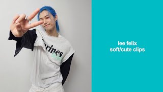 lee felix soft/cute clips